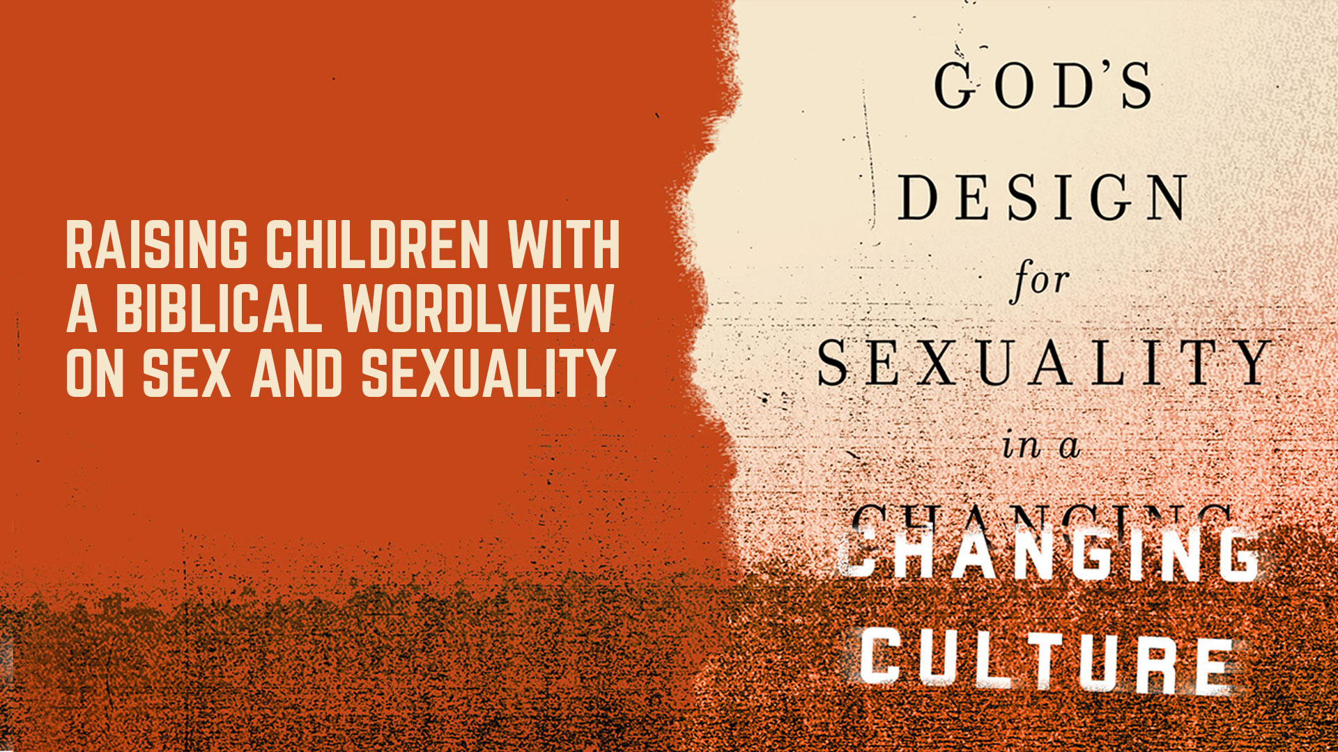 Streaming-Raising Children with a Biblical Worldvi