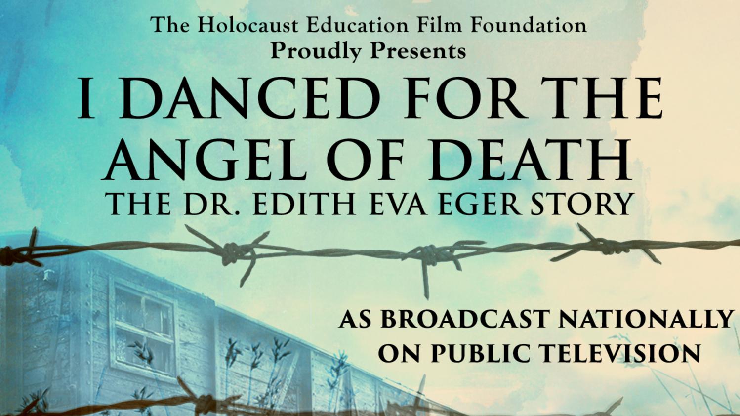 I Danced For The Angel Of Death: The Dr. Edith Eva Eger Story