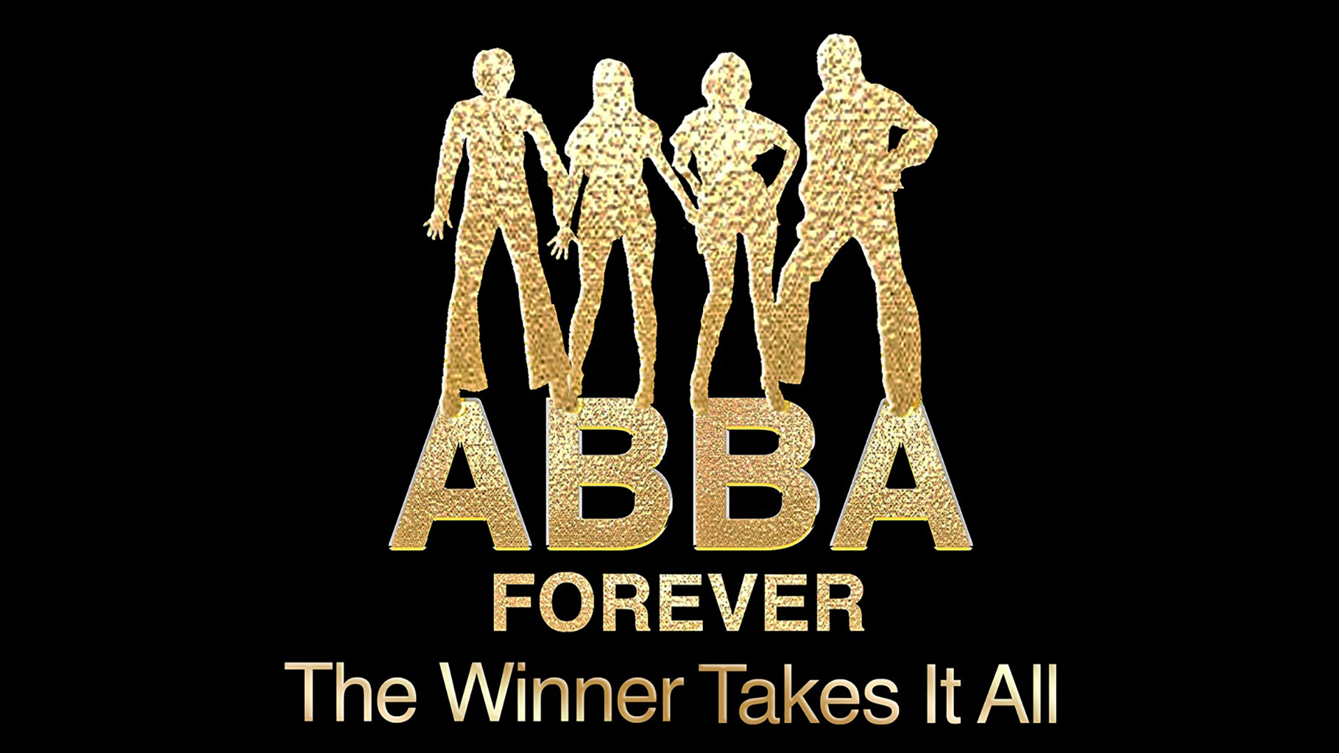 ABBA Forever: The Winner Takes It All