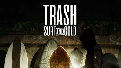 Trash Surf and Gold