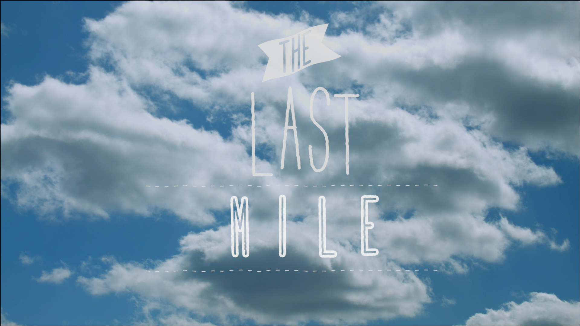 The Last Mile