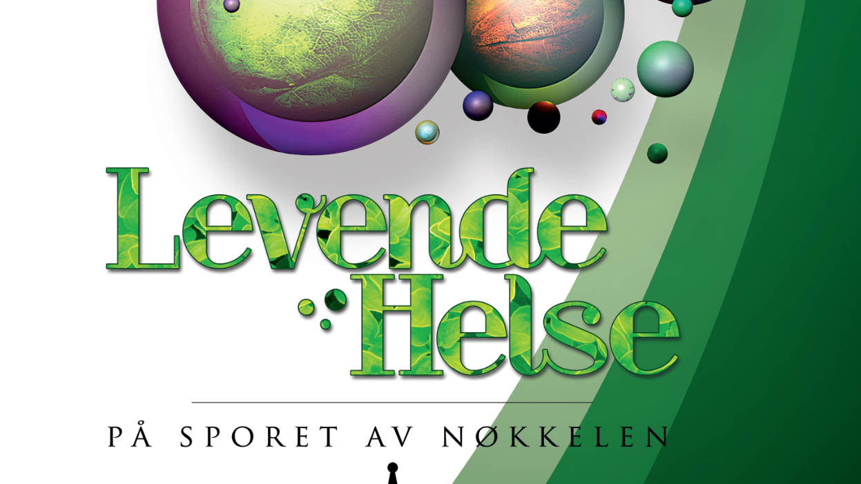 LEVENDE HELSE - På sporet av nøkkelen