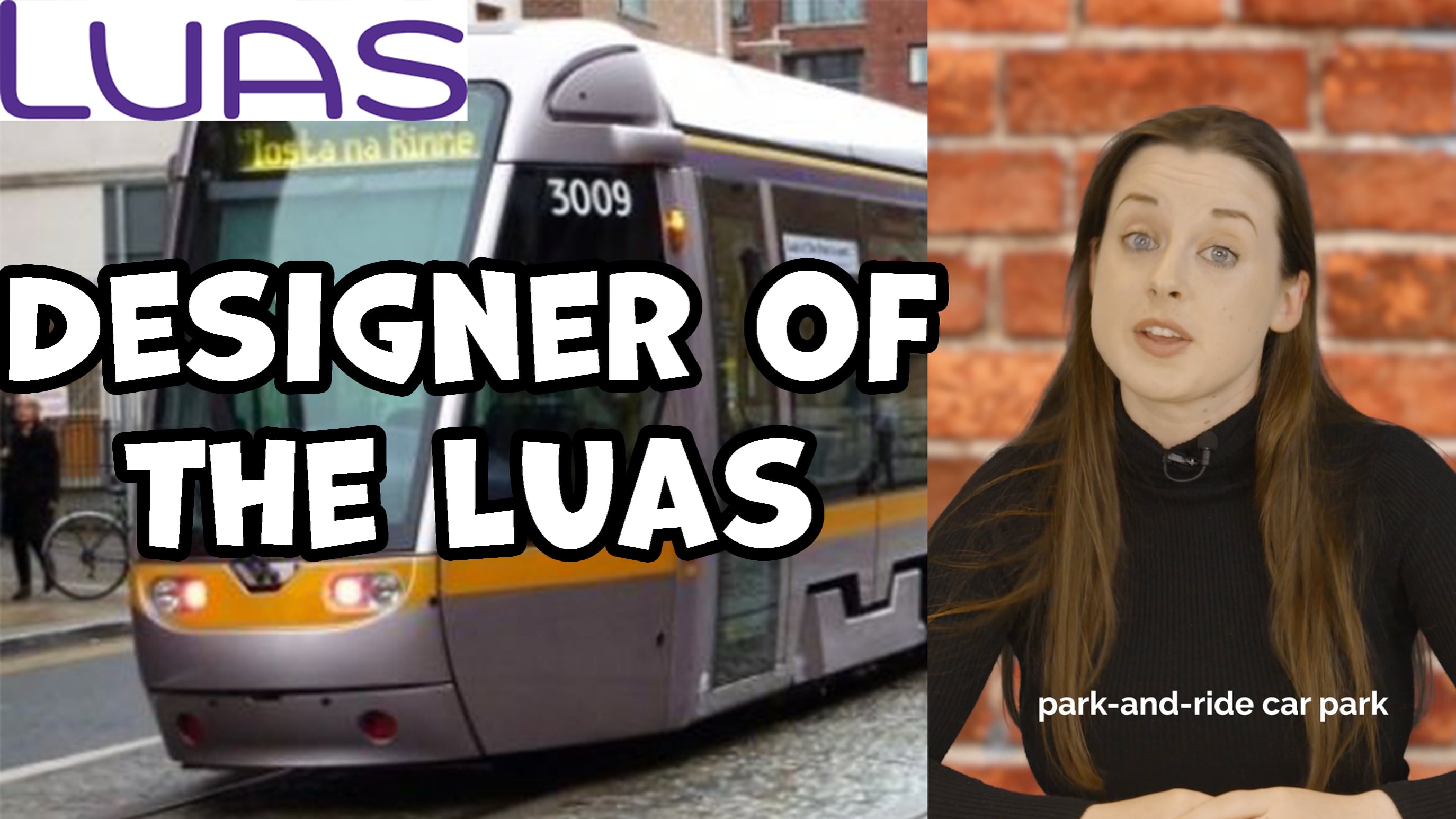 Designer of the LUAS