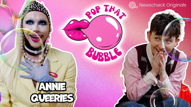 Annie Queeries - Pop that Bubble