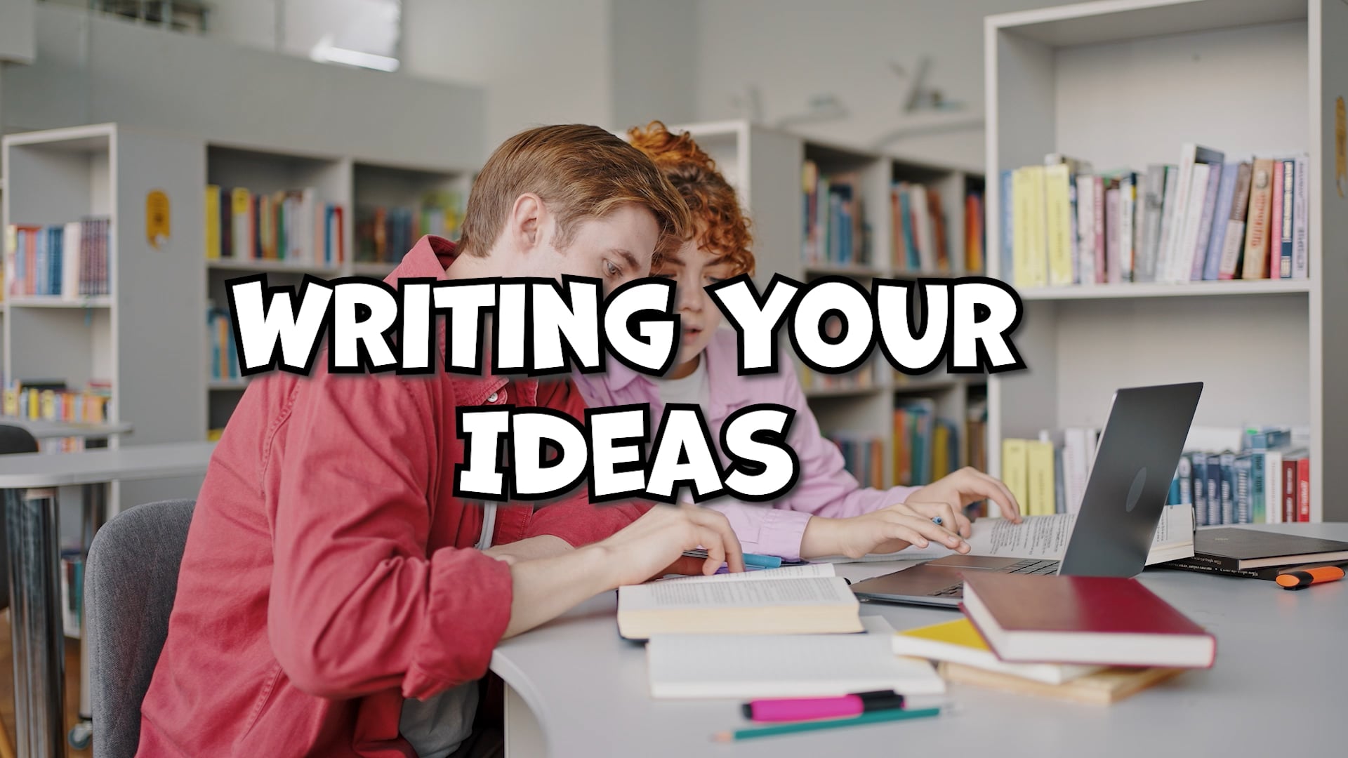 Lesson 7_Writing Your Ideas