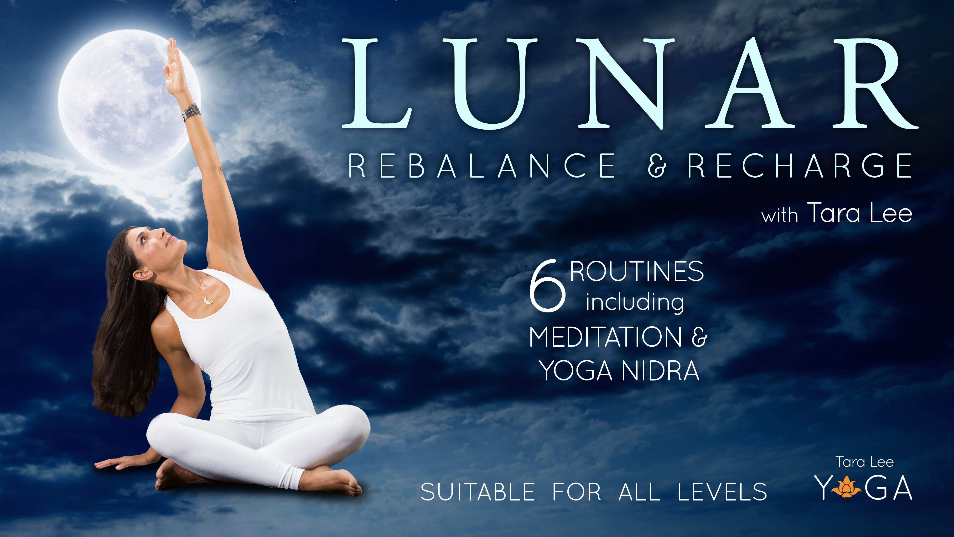 Lunar: Rebalance & Recharge Yoga with Tara Lee