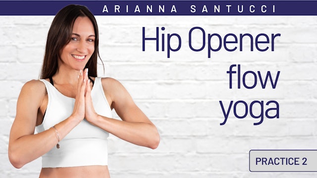 Arianna Santucci - Hip Opener Flow Yoga