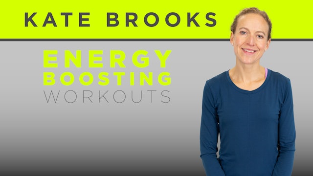 Energy Boosting Workouts with Kate Brooks