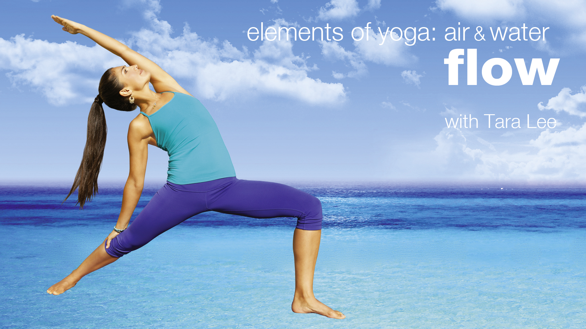 Air and Water (Flow Yoga) with Tara Lee