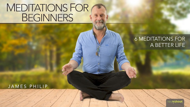 Meditations for Beginners with James Philip