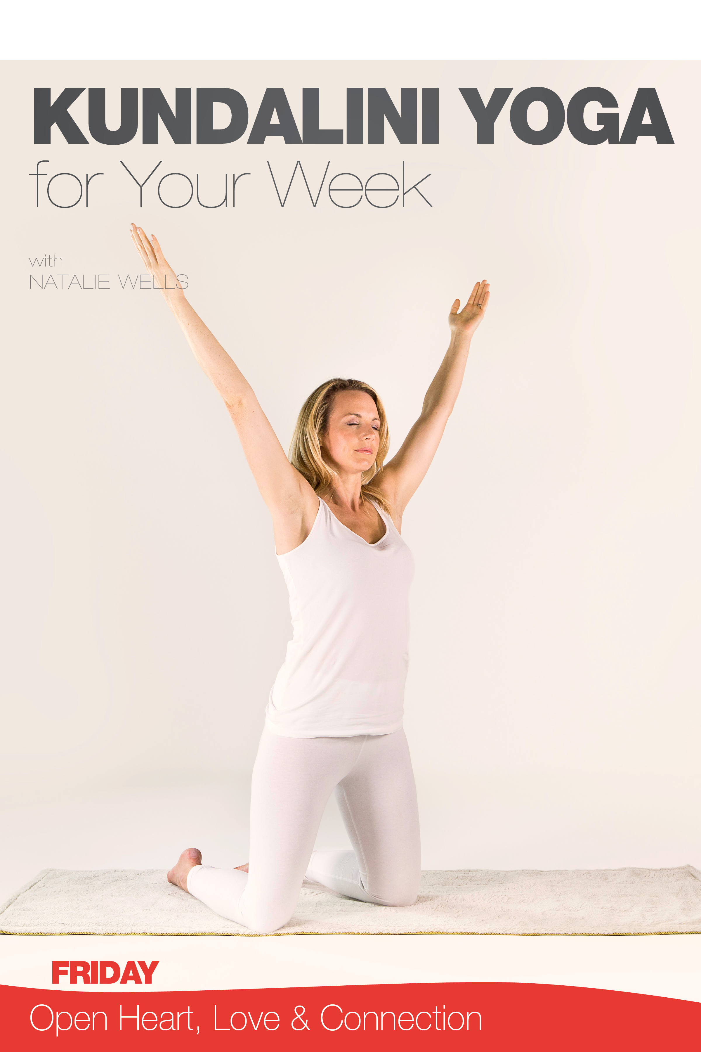 Kundalini Yoga for Your Week - Friday with Natalie Wells