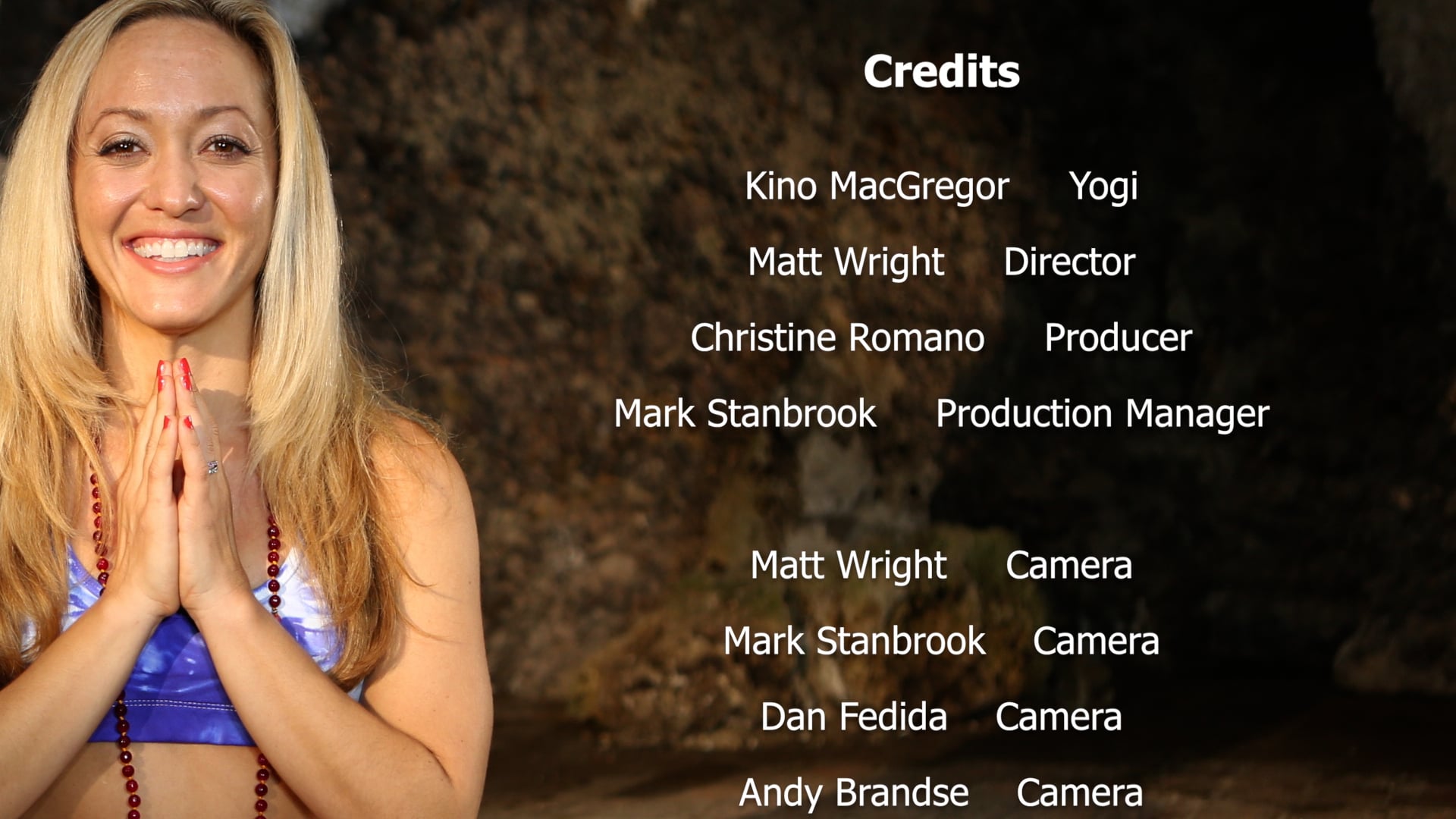 Yoga for Beginners with Kino MacGregor - Credits