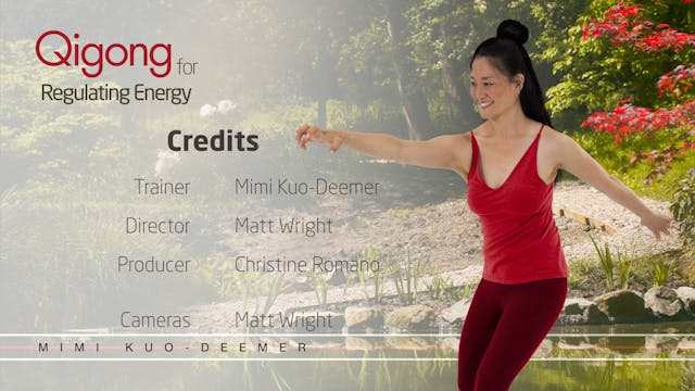Qigong for Regulating Energy - Credits