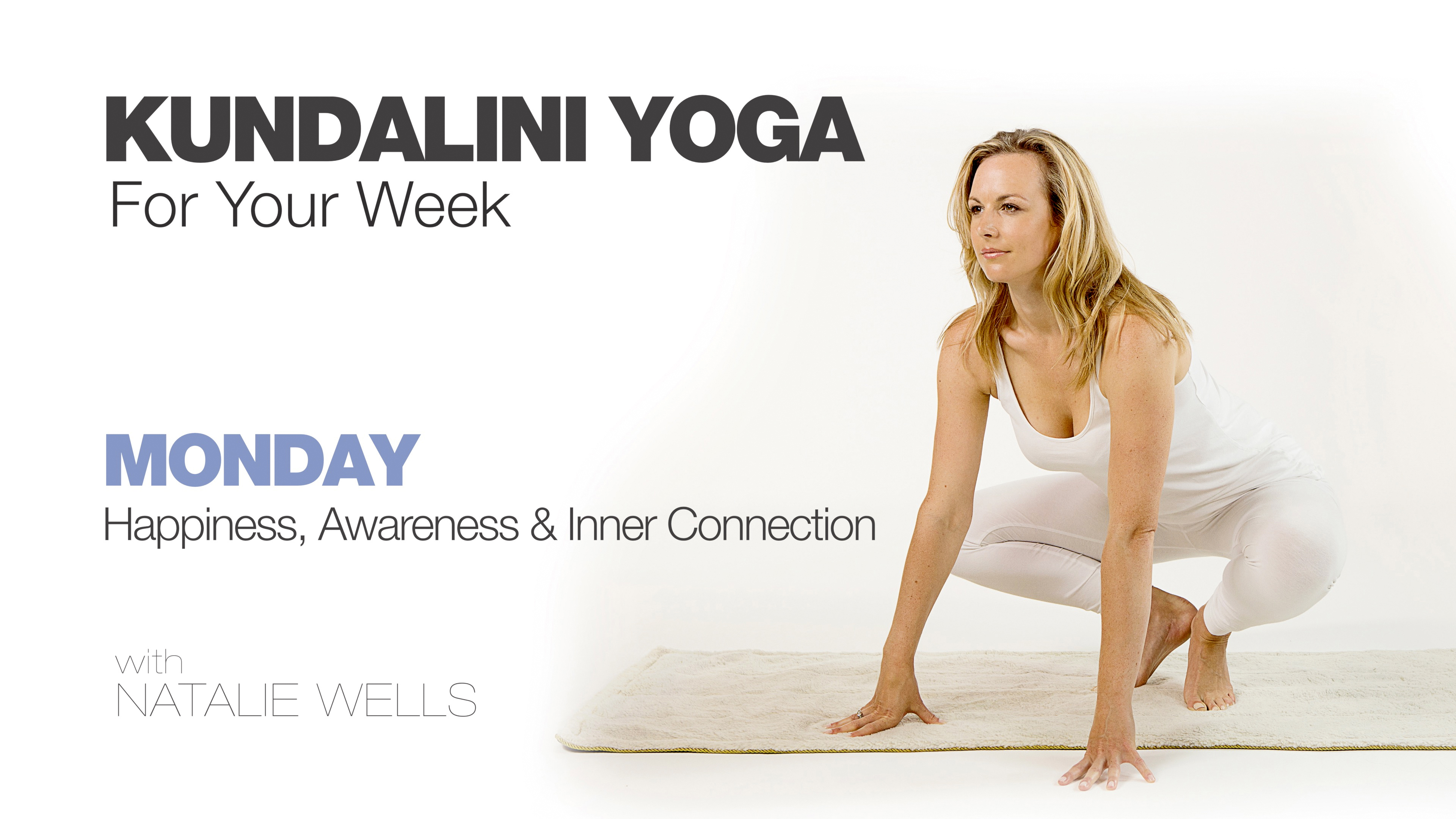 Kundalini Yoga for Your Week - Monday with Natalie Wells