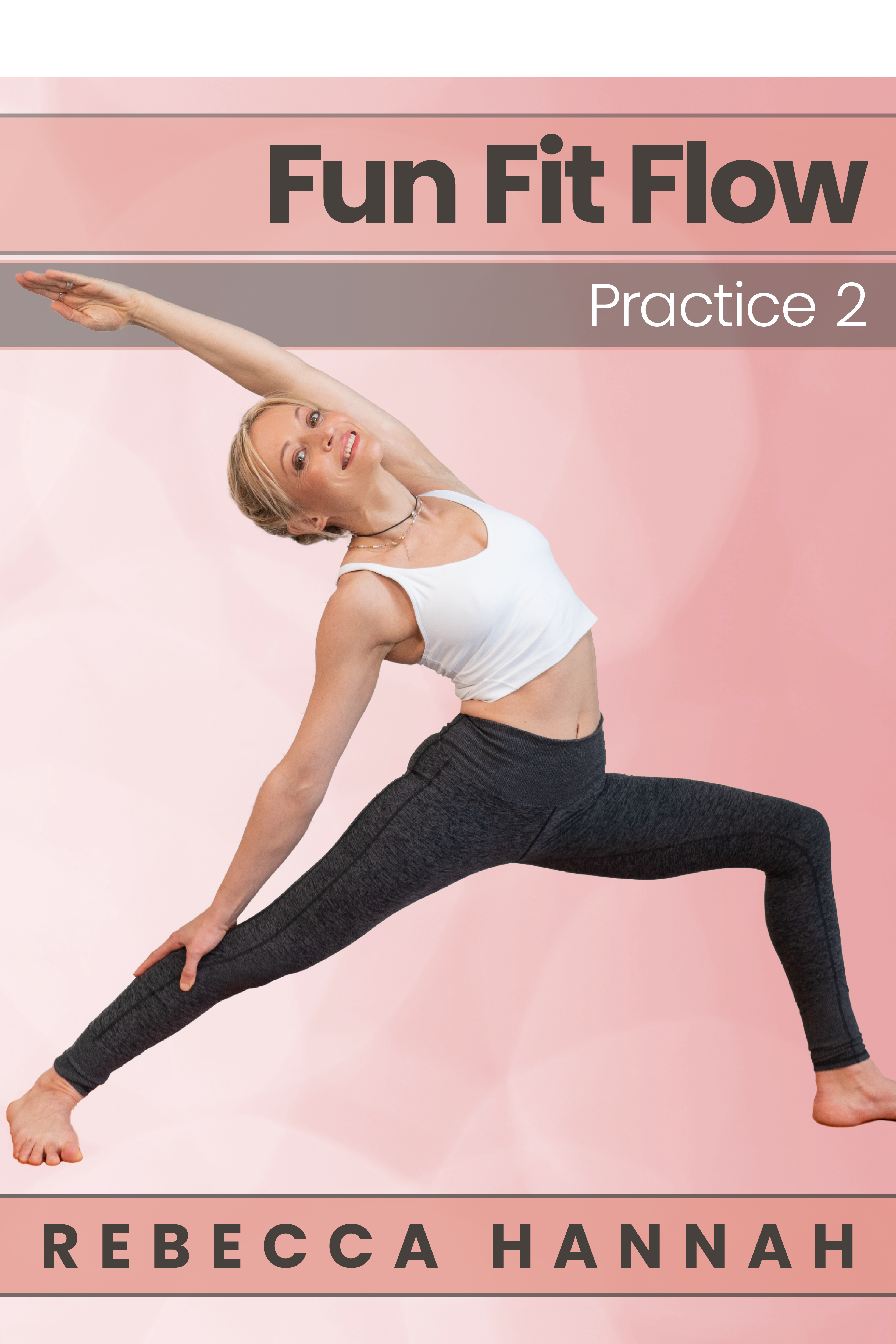 Rebecca Hannah - Fun Fit Flow