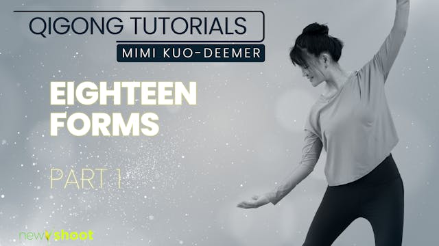 Qigong Tutorials - The 18 Forms: Part...