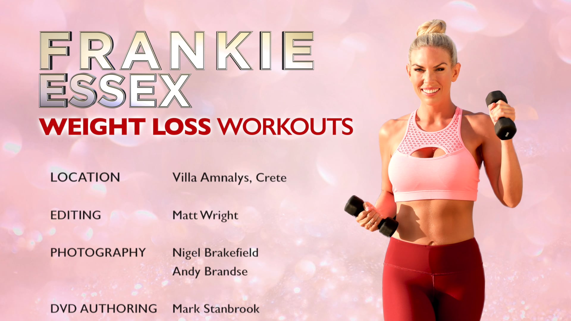 Frankie Essex - Weight Loss Workouts : Credits