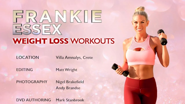 Frankie Essex - Weight Loss Workouts : Credits