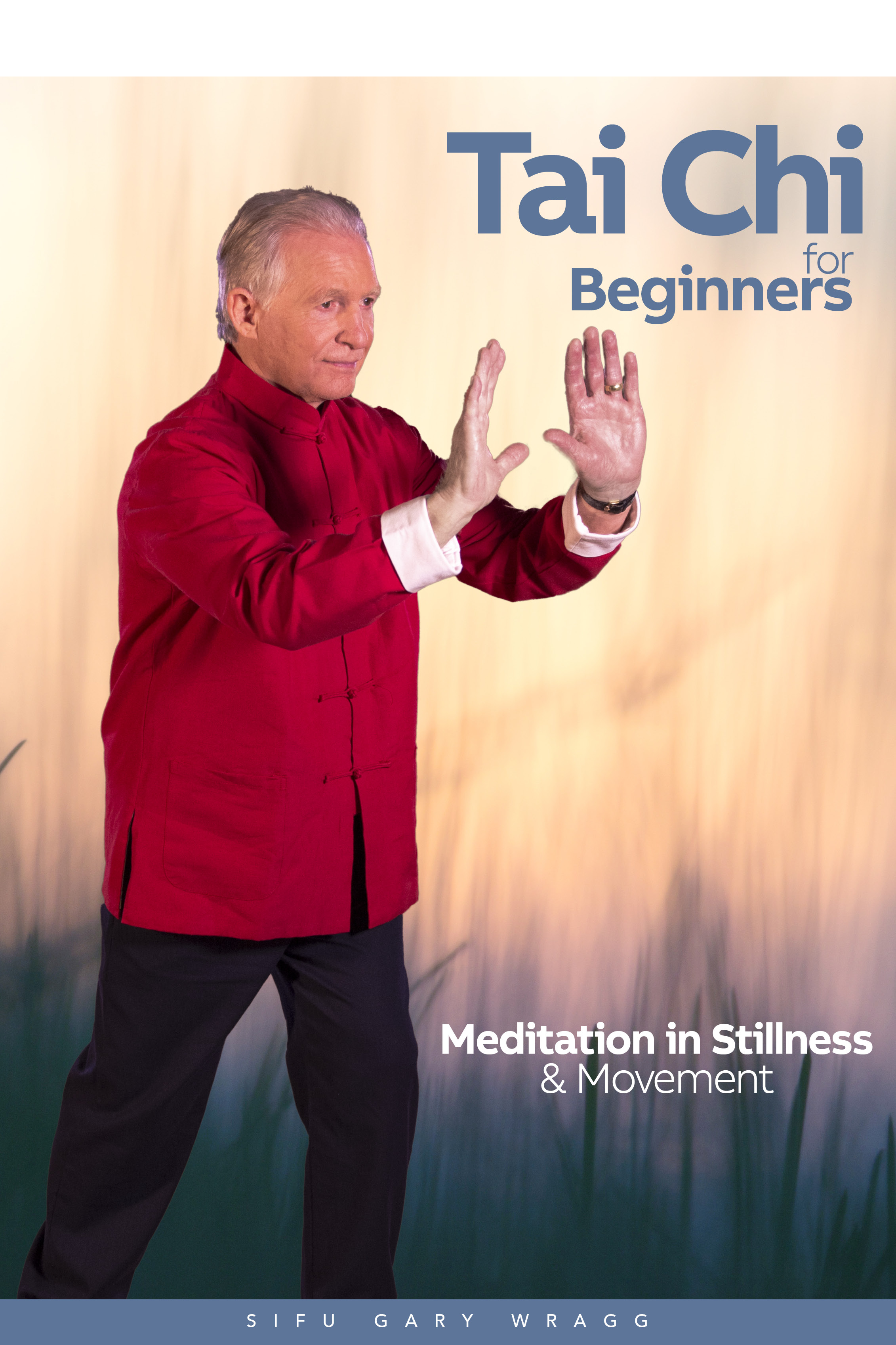 Tai Chi for Beginners - Meditation and Stillness in Movement