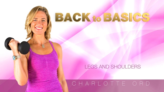 Back to Basics - Legs and Shoulders