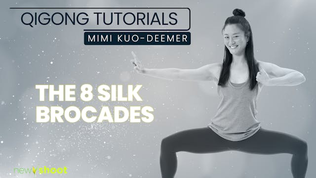 Qigong Tutorials - The 8 Silk Brocades - Mimi Kuo-Deemer