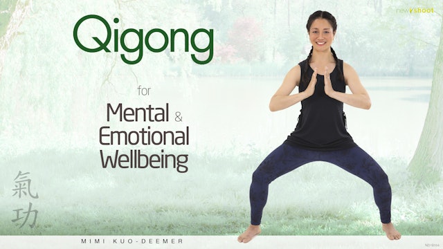 Qigong for Mental & Emotional Wellbeing - Mimi KD