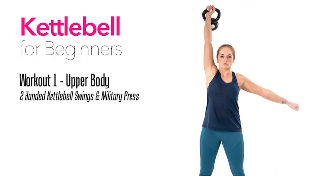 Kettlebell for Beginners - Workout 1 - Upper Body