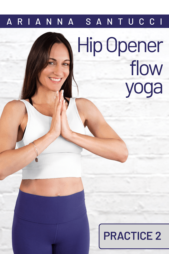 Hip Opener Flow Yoga with Arianna Santucci