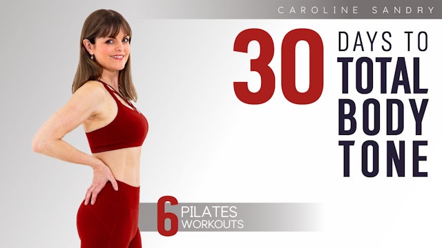 30 Days to Total Body Tone with Caroline Sandry