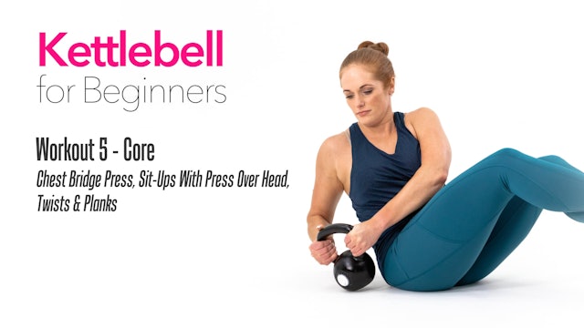 Kettlebell for Beginners - Workout 5 - Core