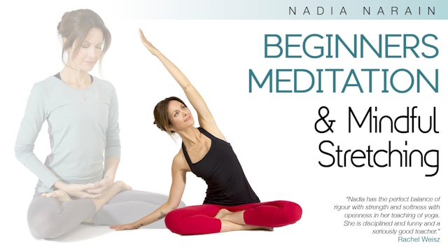 Beginners Meditation & Mindful Stretching with Nadia Narain - Yoga and  Fitness TV