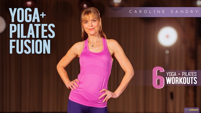 Yoga + Pilates Fusion with Caroline Sandry