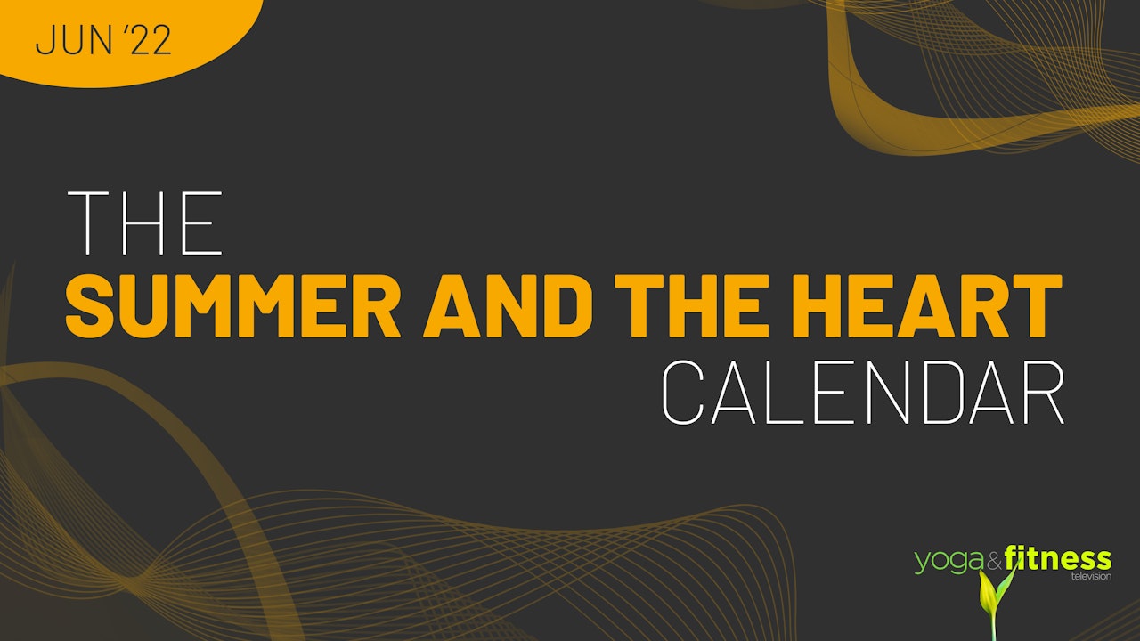 June 2022 - The Summer and the Heart Calendar