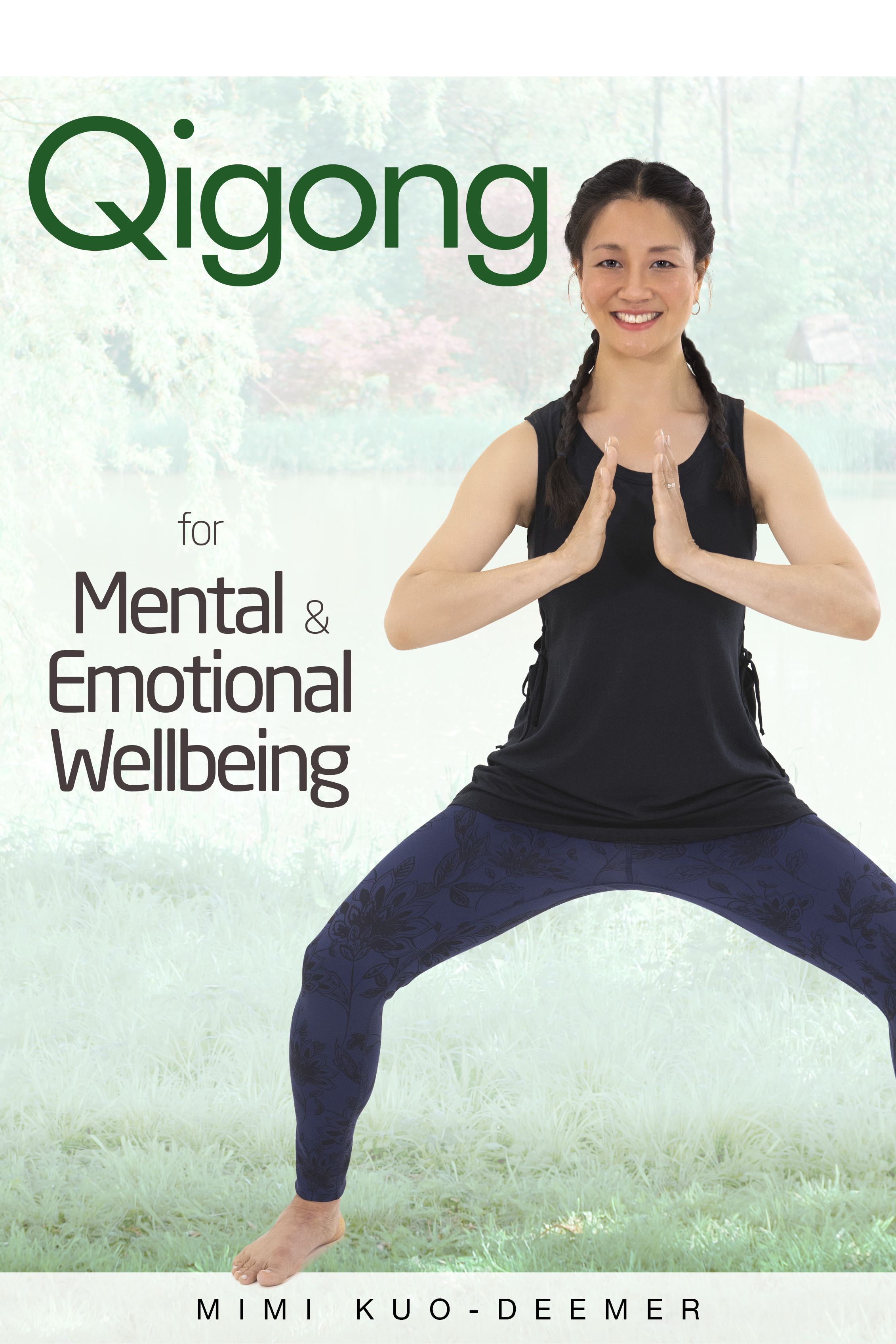 Qigong for Mental & Emotional Wellbeing with Mimi Kuo-Deemer