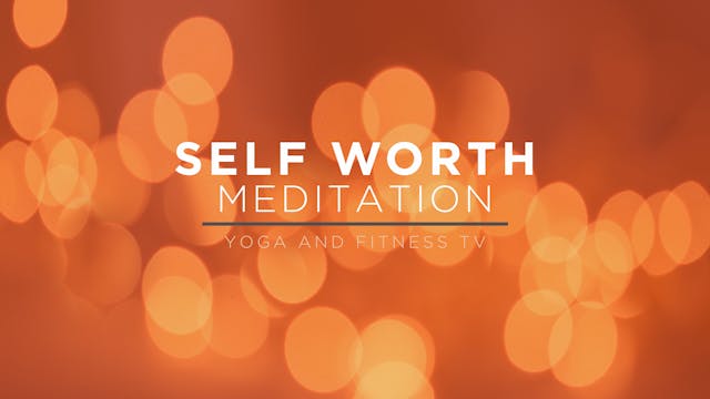 Meditation - Self-Worth