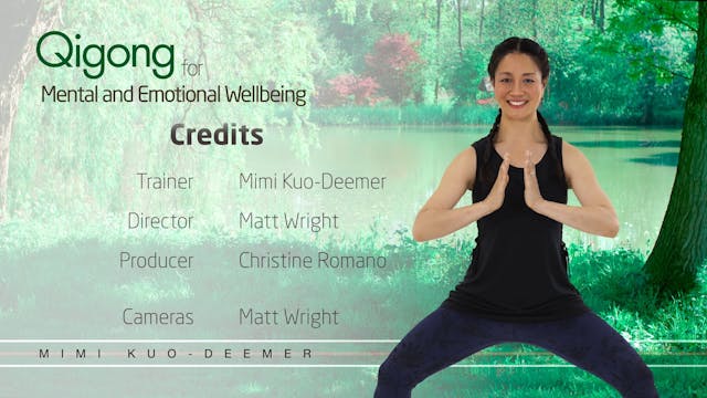 Qigong for Mental and Emotional Wellbeing - Credits