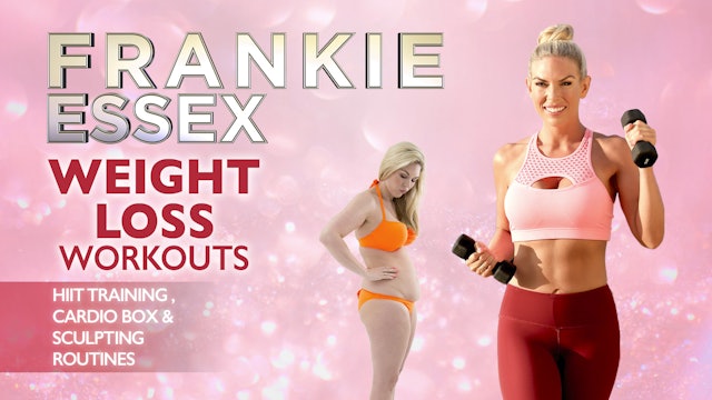 Frankie Essex Weight Loss Workouts