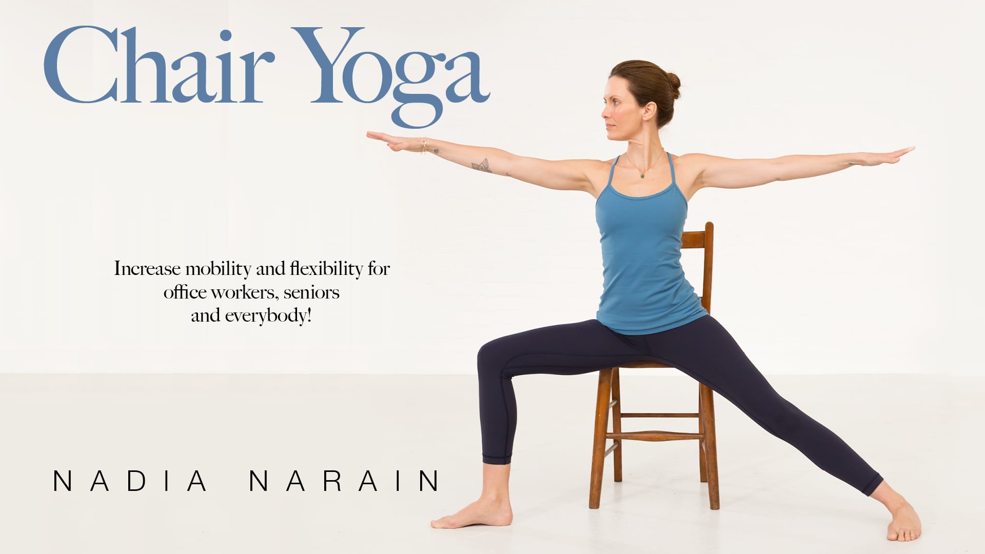 Chair Yoga with Nadia Narain - Introduction