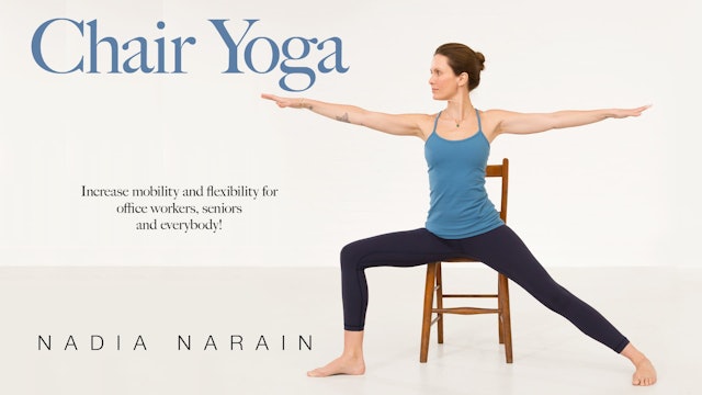 Chair Yoga with Nadia Narain - Introduction