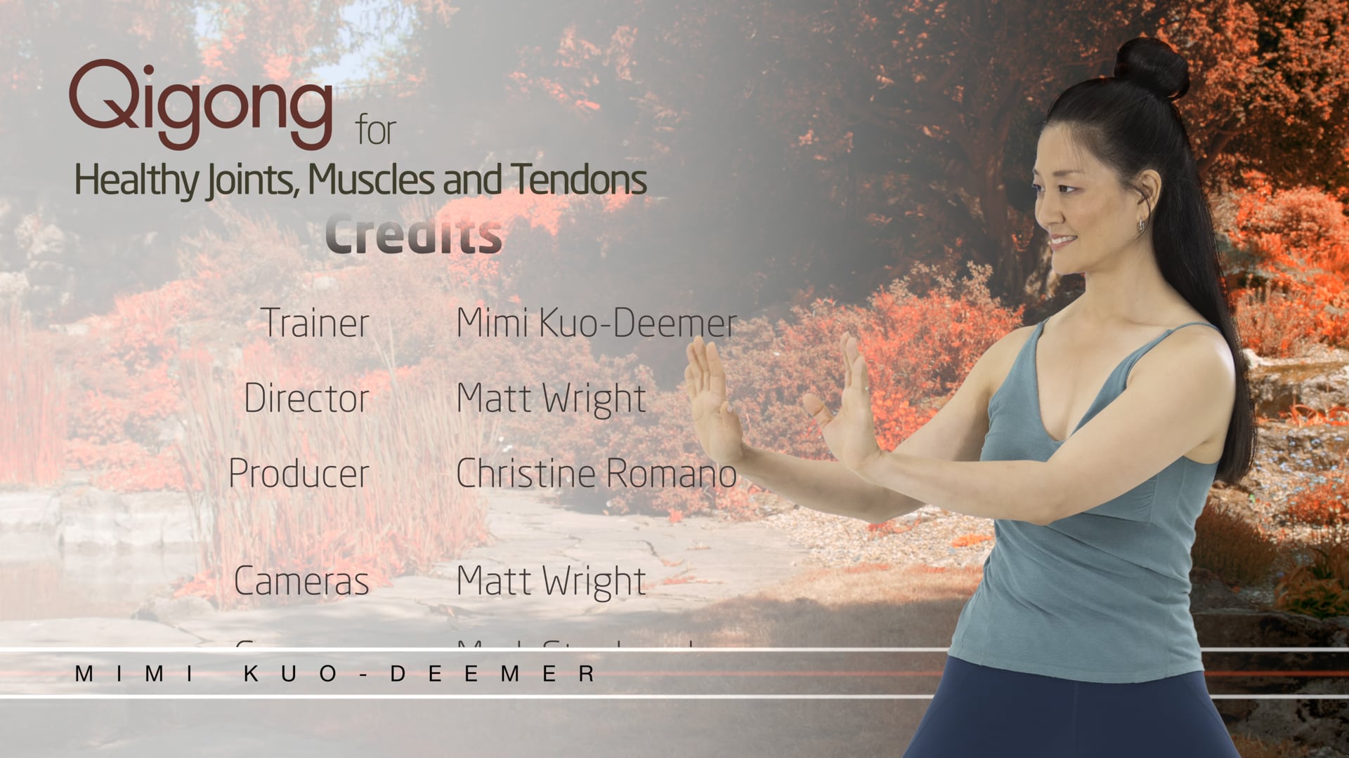 Qigong for Healthy Joints, Muscles and Tendons - Credits