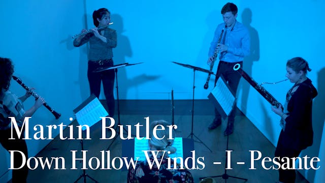 CREATION: 'I - Pesante', from Down Hollow Winds (Martin Butler)