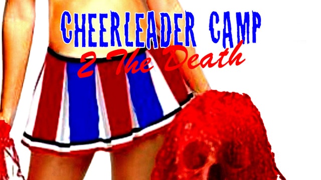 Cheerleader Camp 2 The Death
