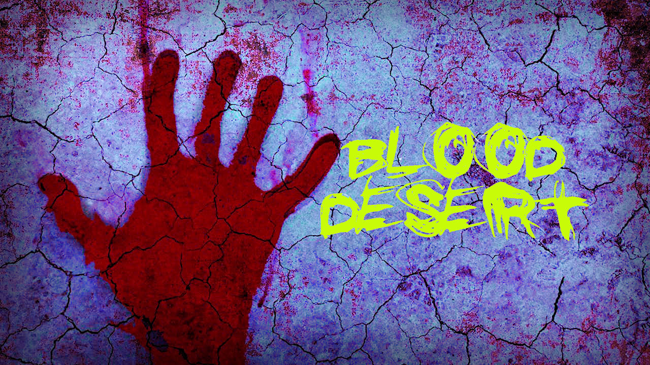 Blood Desert