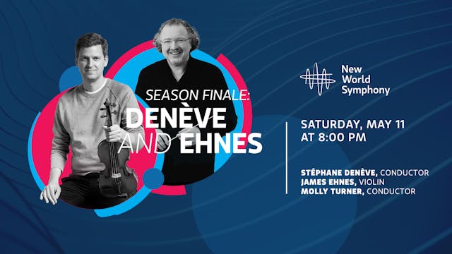 Season Finale: Denéve and Ehnes Group