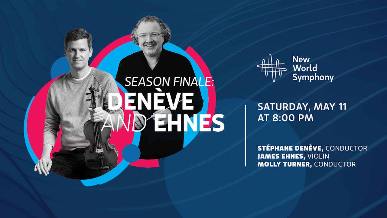 Season Finale: Denéve and Ehnes Group