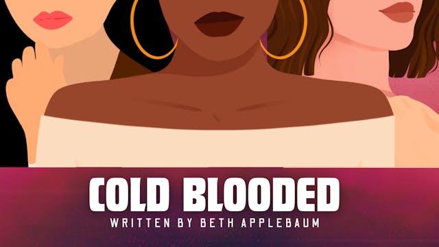 Cold Blooded - Written by Beth Applebaum