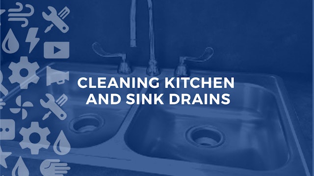 Cleaning Kitchen and Sink Drains