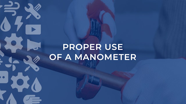Proper Use Of A Manometer