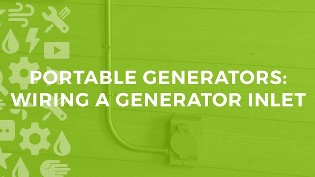 Portable Generators: Wiring a Generator Inlet