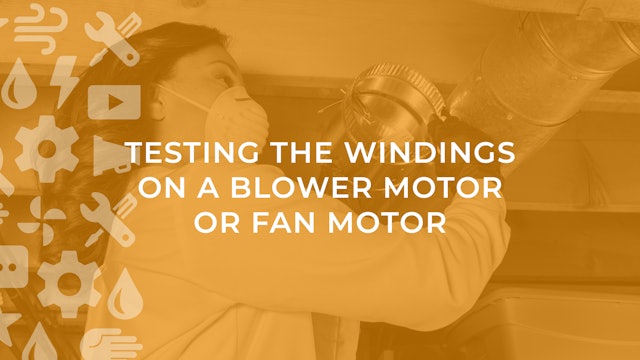 Testing the Windings on a Blower Motor or Fan Motor